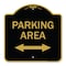 Signmission Parking Area W/ Bidirectional Arrow, Black & Gold Aluminum Sign, 18" x 18", BG-1818-23467 A-DES-BG-1818-23467 - alternate 1